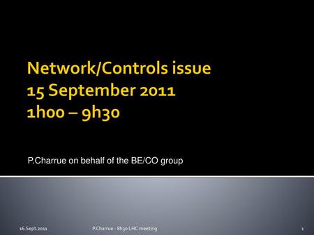 Network/Controls issue 15 September h00 – 9h30