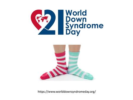 Https://www.worlddownsyndromeday.org/.