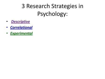 3 Research Strategies in Psychology: