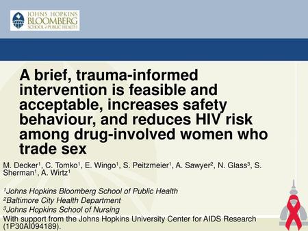 A brief, trauma-informed intervention is feasible and acceptable, increases safety behaviour, and reduces HIV risk among drug-involved women who trade.