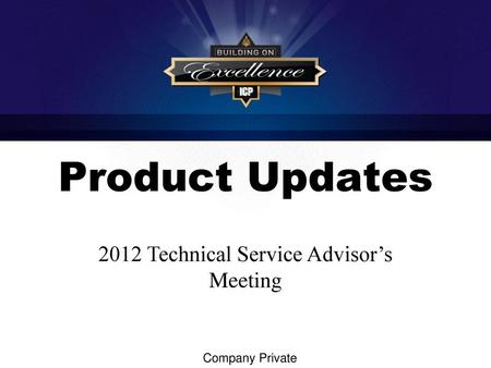 2012 Technical Service Advisor’s Meeting