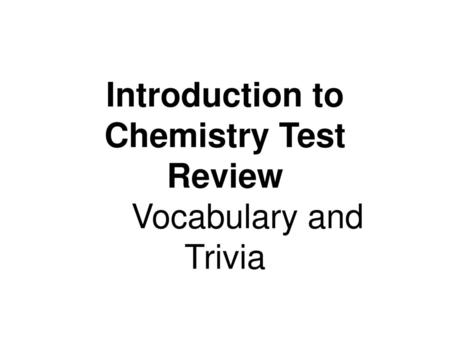 Introduction to Chemistry Test Review