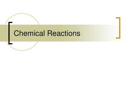 Chemical Reactions.