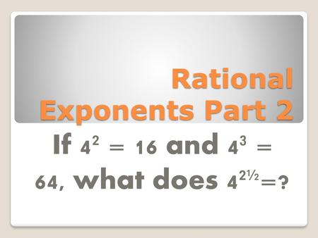 Rational Exponents Part 2