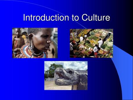 Introduction to Culture