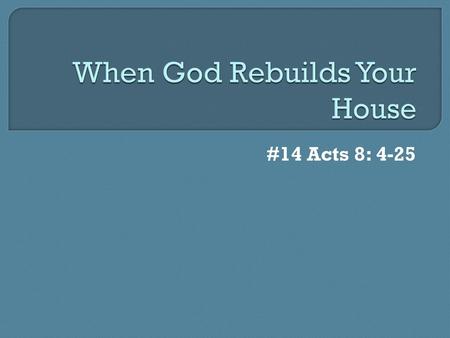 When God Rebuilds Your House