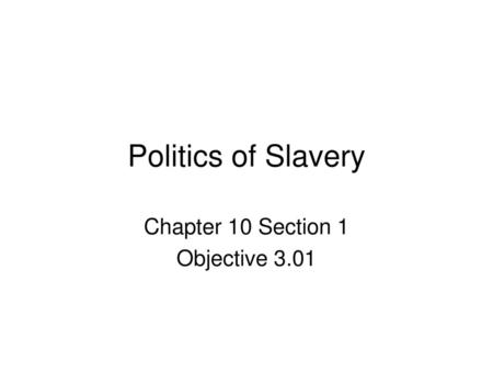 Chapter 10 Section 1 Objective 3.01