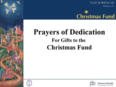 Prayers of Dedication For Gifts to the Christmas Fund.