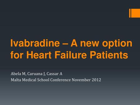 Ivabradine – A new option for Heart Failure Patients