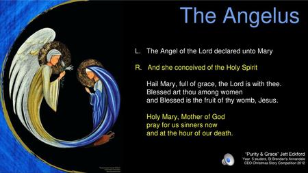 The Angelus L. The Angel of the Lord declared unto Mary