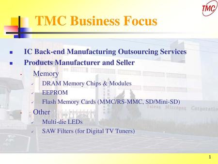 TMC Business Focus IC Back-end Manufacturing Outsourcing Services