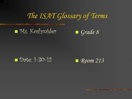 The ISAT Glossary of Terms