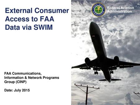 External Consumer Access to FAA Data via SWIM