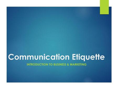 Communication Etiquette