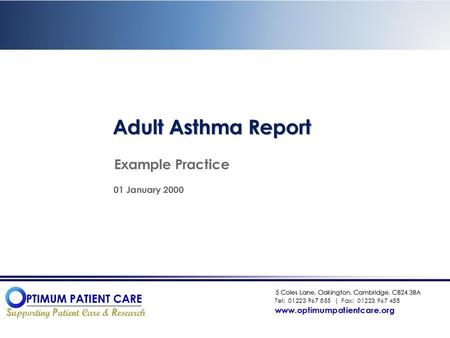 Adult Asthma Report 5 Coles Lane, Oakington, Cambridge, CB24 3BA.