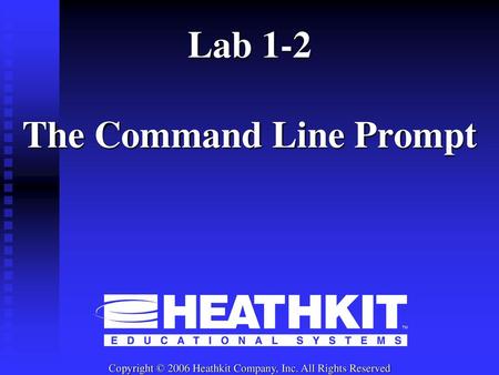 Lab 1-2 The Command Line Prompt