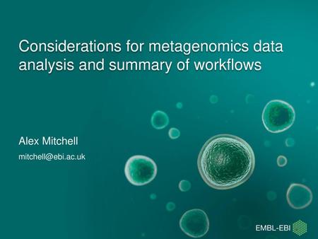 Considerations for metagenomics data analysis and summary of workflows