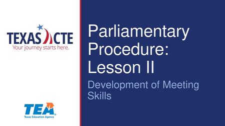 Parliamentary Procedure: Lesson II