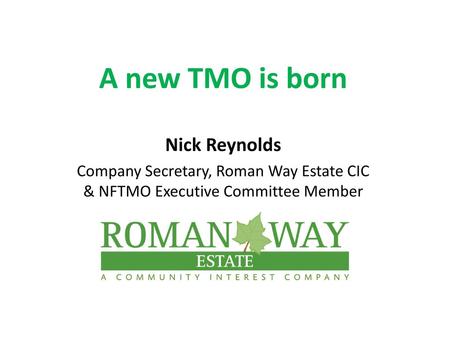 A new TMO is born Nick Reynolds