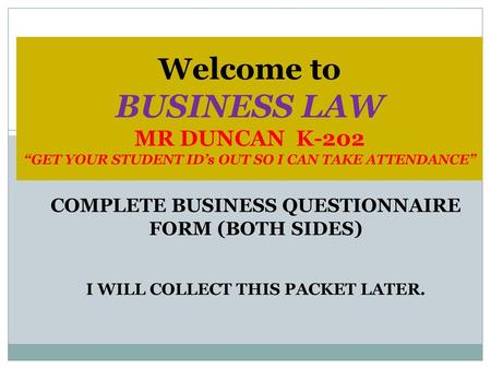 COMPLETE BUSINESS QUESTIONNAIRE FORM (BOTH SIDES)