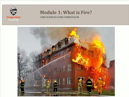 FIRE SCIENCES CORE CURRICULUM