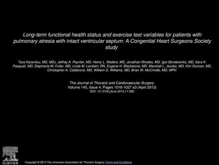 Long-term functional health status and exercise test variables for patients with pulmonary atresia with intact ventricular septum: A Congenital Heart.