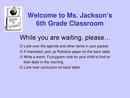 Welcome to Ms. Jackson’s 6th Grade Classroom