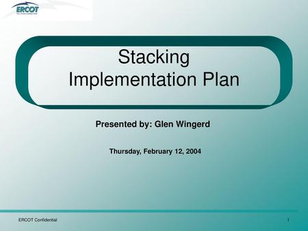 Stacking Implementation Plan