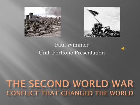 The Second World War Conflict that changed the World