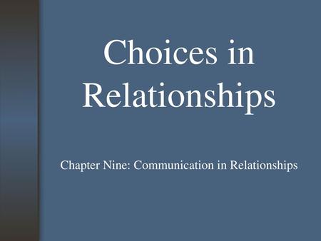 Choices in Relationships