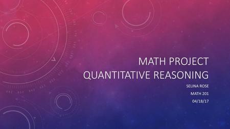 Math Project quantitative reasoning