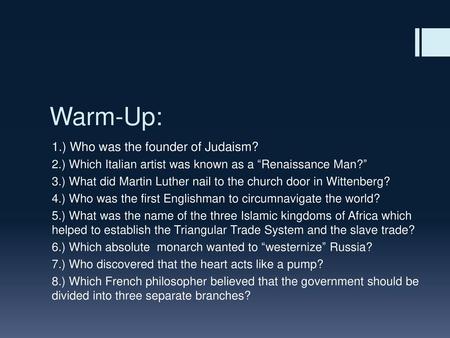 Warm-Up: 1.) Who was the founder of Judaism?