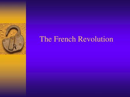 The French Revolution.