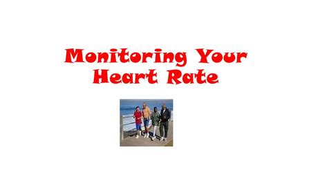 Monitoring Your Heart Rate