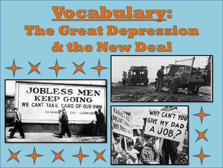 Vocabulary: The Great Depression & the New Deal