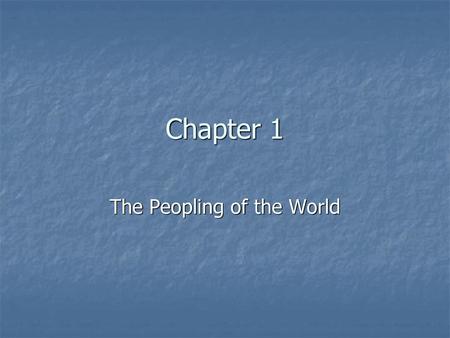 The Peopling of the World