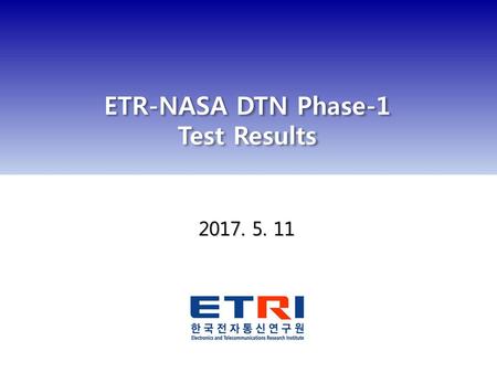 ETR-NASA DTN Phase-1 Test Results