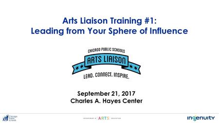 Arts Liaison Training #1: Leading from Your Sphere of Influence