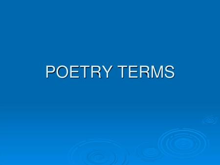 POETRY TERMS.