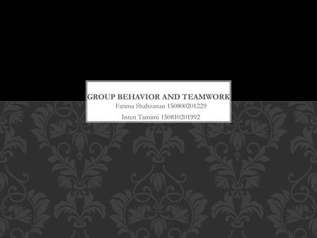 Group Behavior and Teamwork