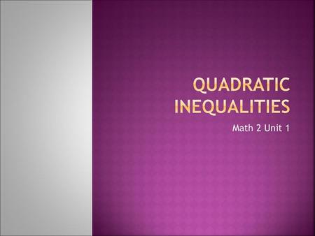 Quadratic Inequalities