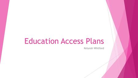 Education Access Plans