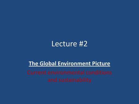 The Global Environment Picture