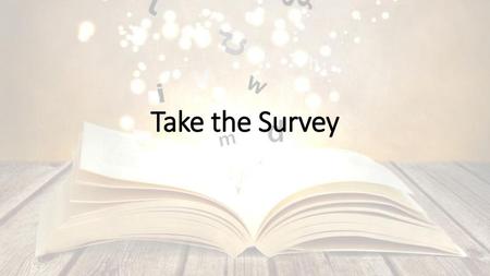 Take the Survey.