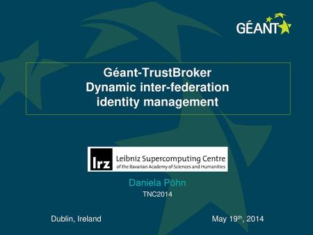 Géant-TrustBroker Dynamic inter-federation identity management