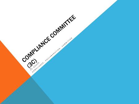 Compliance Committee (3C)