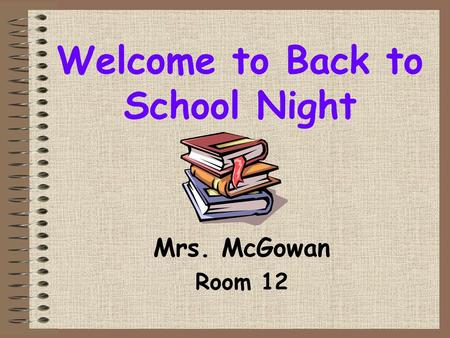 Welcome to Back to School Night