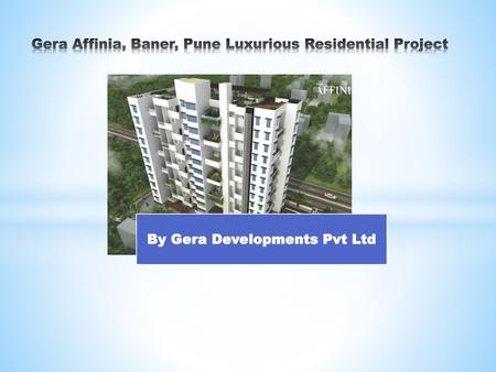 Gera Affinia, Baner, Pune Luxurious Residential Project