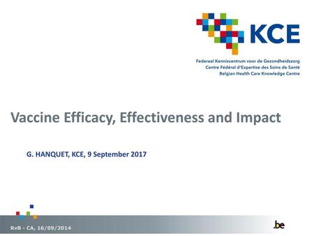 Vaccine Efficacy, Effectiveness and Impact