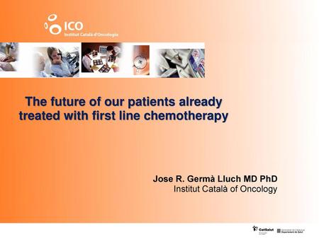 The future of our patients already treated with first line chemotherapy First of all, I would like to take this opportunity to thank the Mediterranean.